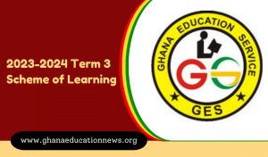 Free Download of Term 3 Scheme of Learning for Nursery to Basic 8