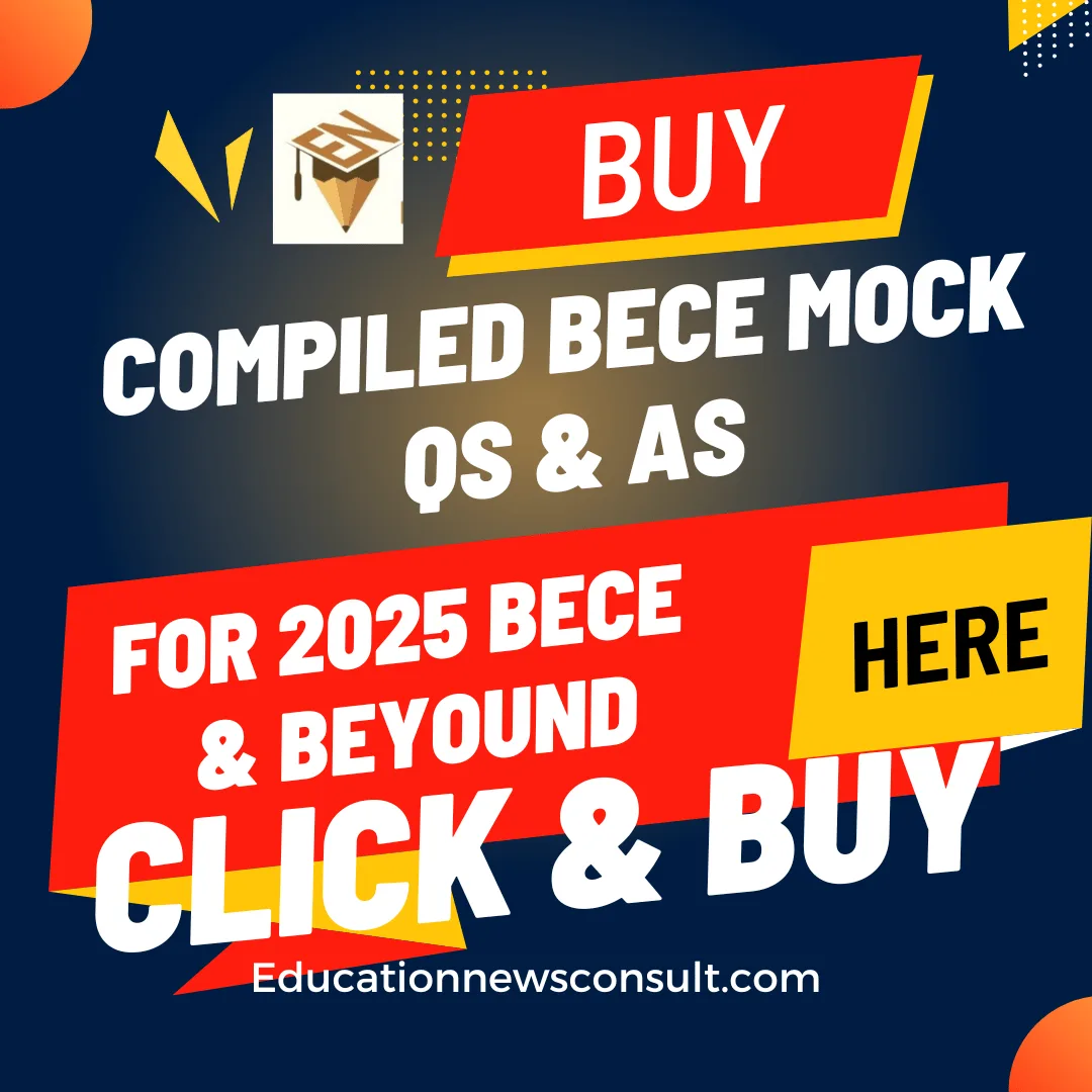 BECE Mock Questions for 2025 BECE and Beyound