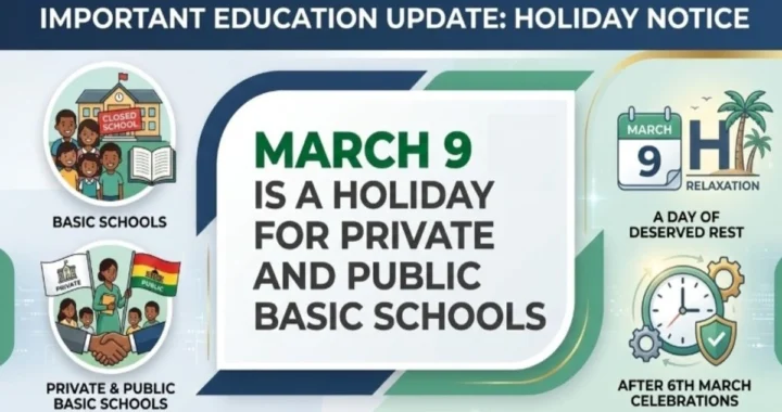 March 9th is a Holiday for Private and Public Basic Schools